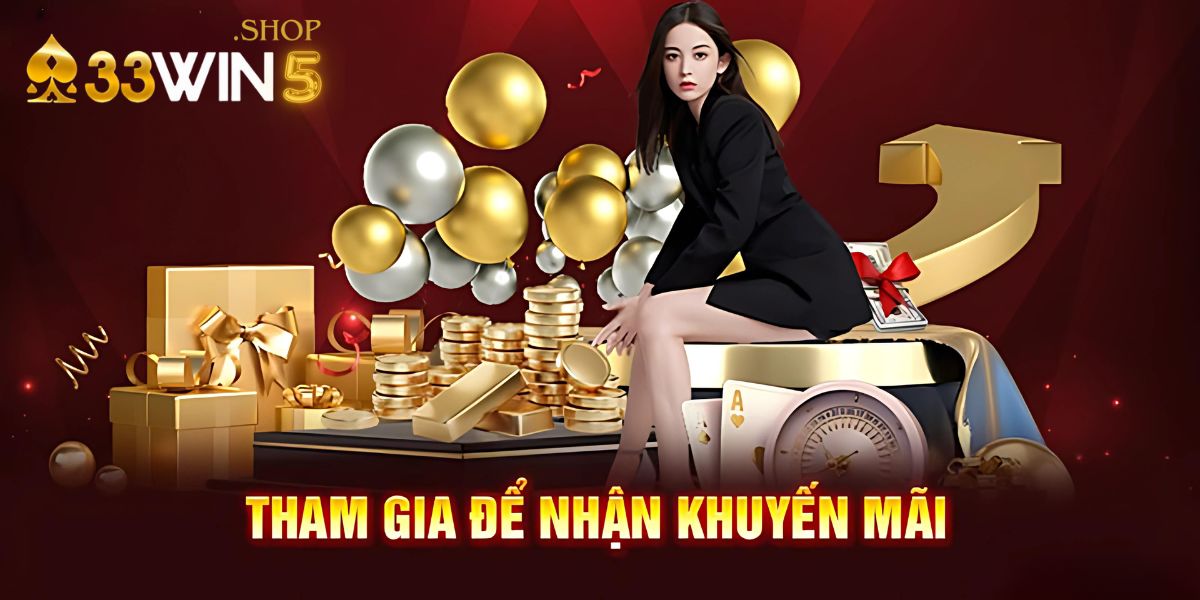 Khuyến Mãi 33Win39 – Cơ Hội Vàng Khi Tham Gia Cho Người Chơi